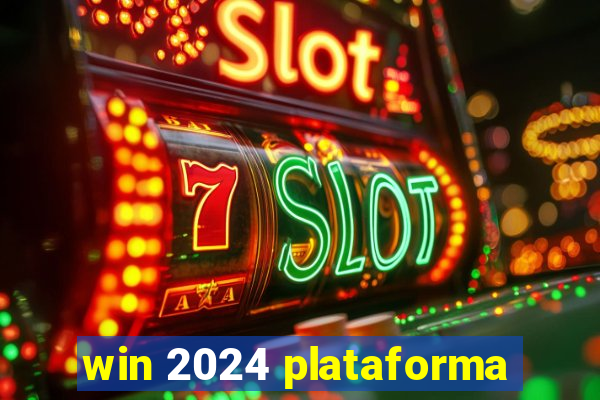 win 2024 plataforma